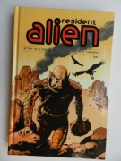 Witamy na Ziemi. Resident Alien. Tom 1