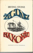 Irving Stone, Żeglarz na koniu