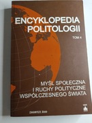 Encyklopedia Politologii Tom 4 Myśl społeczna i ruchy polityczne... Książka