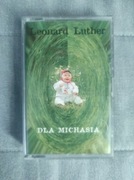Leonard Luther Dla Michasia kaseta