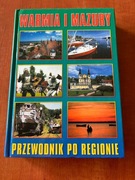 Warmia i Mazury Przewodnik po Regionie Krzysztof Panasik