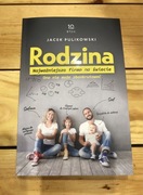 Rodzina. Najważniejsza firma na świecie Jacek Pulikowski