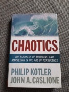 Chaotics the business of managing and marketing in the age of turbulence