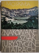 Edward Moskała, Znakowane szlaki turystyczne w Tatrach, 1965 