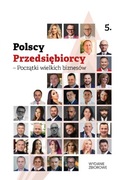Książka Polscy przedsiębiorcy- początki wielkich biznesów 