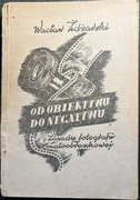 Od obiektywu do negatywu