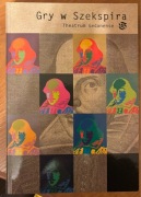 Gry w Szekspira Współczesna recepcja Szekspira w Krajach Nadbałtyckich