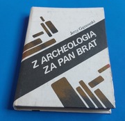 Z archeologią za pan brat Jerzy Gąsowski 1983 PRL ANTYKWARIAT 
