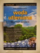 Woda utleniona Na straży Zdrowia - Iwan Nieumywakin