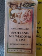 Spotkanie nie wiadomo z kim  Ewa Nowacka