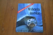 Encyklopedia Dzikich Wybrzeża morskie tom 10