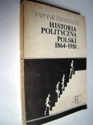 Historia polityczna Polski - Henryk Wereszycki