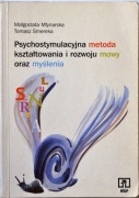 PSYCHOSTYMULACYJNA METODA KSZTAŁTOWANIA I ROZWOJU MOWY ORAZ MYŚLENIA 