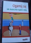 Ogarnij się jak skutecznie rządzić sobą