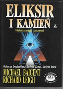 Baigent, Leigh - Eliksir i kamień. Historia magii i alchemii