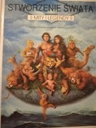 STWORZENIE ŚWIATA. MITY I LEGENDY