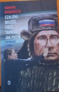 Szalona miłość  chcę takiego jak Putin reportaże