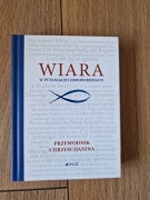 Wiara w pytaniach i odpowiedziach