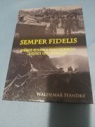 Waldemar Handke "Semper Fidelis. Dzieje pułku 6 Pancernego (...) - jak nowa