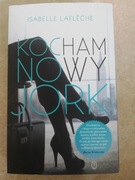 Kocham Nowy Jork. Isabelle Lafeche JAK NOWA 