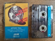 Jethro Tull – Too Old to Rock’n’Roll | kaseta JAM Polska, prog rock