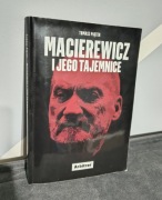 "Macierewicz i jego tajemnice", Tomasz Piątek (Wydawnictwo Arbitror, 2017)