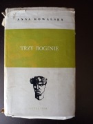 TRZY BOGINIE - ANNA KOWALSKA