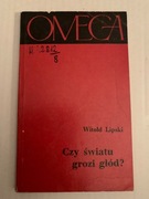 C Witold Lipski - CZY ŚWIATU GROZI GŁÓD? Omega