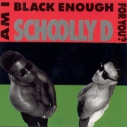 Schoolly D – Am I Black Enough For You? Slick Rick Rakim Krs One