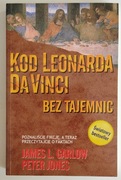 Kod Leonarda Da Vinci bez tajemnic James L. Garlow, Peter Jones