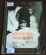 Pieśniarka Warszawu. Hanka Ordonówna i jej świat.