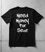Koszulka M Need Money For Seat | Prezent dla Chłopaka, Fana Motoryzacji