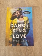 Dance, sing, love W rytmie serc - Layla Wheldon TOM 2