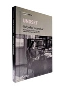 Sigrid Undset - Odzyskać przyszłość