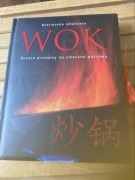 Wok. Proste przepisy na smaczne potrawy Monika Skowyra