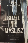 Bliżej ,niż myślisz- Ewa Przydryga