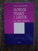 Słownik pisarzy i lektur dla szkół średnich 