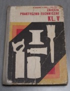 W. Czyżycki A. Marek J. Zabierowska ZAJĘCIA PRAKTYCZNO-TECHNICZNE kl. V