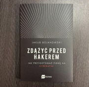 Zdążyć przed hakerem - Jakub Bojanowski