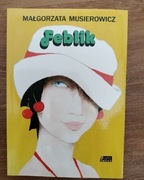 Feblik. Małgorzata Musierowicz 