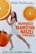 Największe kłamstwa naszej cywilizacji