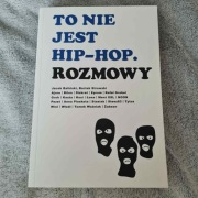 To nie jest hip-hop. Rozmowy - Baliński, Strowski - tom I