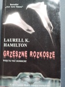 Grzeszne rozkosze Laurell K. Hamilton 