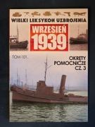 Mariusz Borowiak Okręty pomocnicze Cz. 3 WLU Wrzesień 1939 tom 101