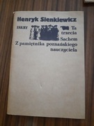 H. Sienkiewicz, Ta trzecia, Sahem, z pamiętnika...