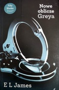 50 twarzy Graya Ciemniejsza strona Greya Nowe oblicze Greya EL James