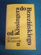 Od Kissingera do Brzezińskiego-Zygmunt Broniarek 