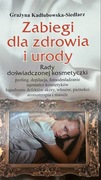 Zabiegi dla zdrowia i urody Grażyna Kadłubowska Siedlarz