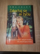 Zakochaj się w życiu - Ewa Foley