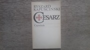 Ryszard Kapuściński CESARZ